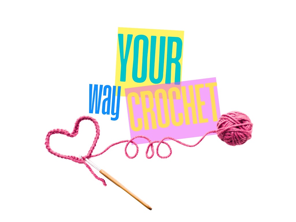 Your Way Crochet
